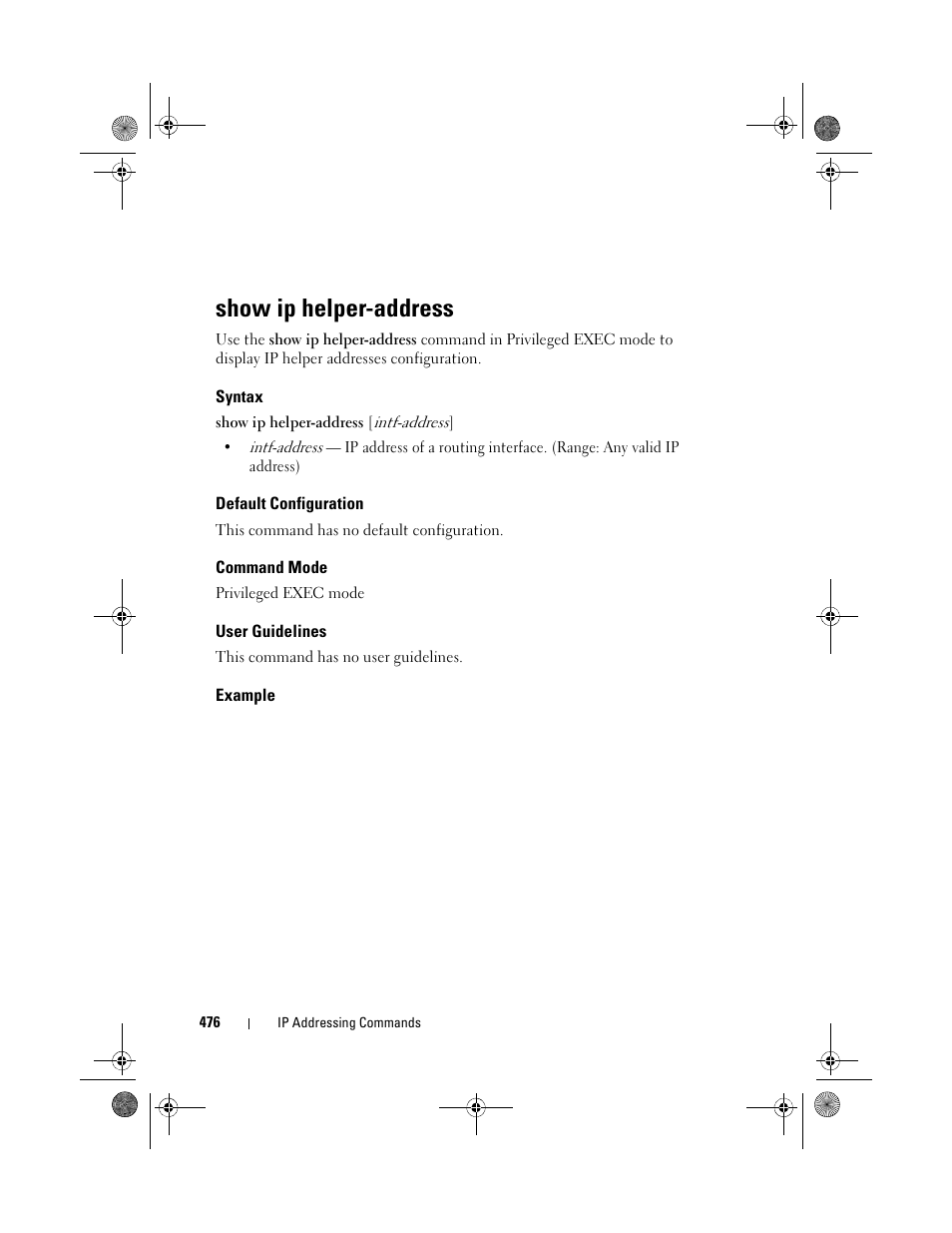 Show ip helper-address, Syntax, Default configuration | Command mode, User guidelines, Example | Dell POWEREDGE M1000E User Manual | Page 476 / 1682