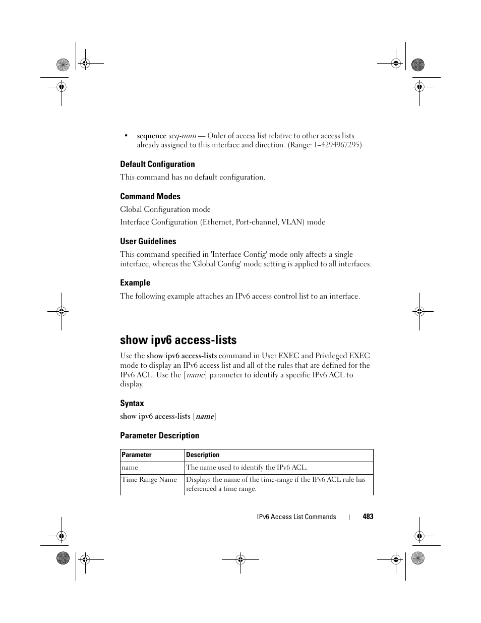 Default configuration, Command modes, User guidelines | Example, Show ipv6 access-lists, Syntax, Parameter description | Dell POWEREDGE M1000E User Manual | Page 483 / 1682