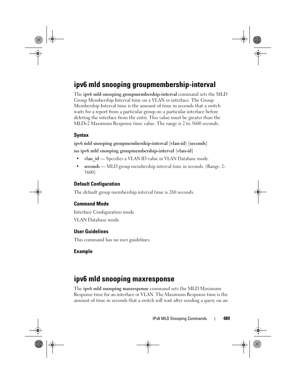 Ipv6 mld snooping groupmembership-interval, Syntax, Default configuration | Command mode, User guidelines, Example, Ipv6 mld snooping maxresponse, Ipv6 mld snooping groupmembership, Interval | Dell POWEREDGE M1000E User Manual | Page 489 / 1682