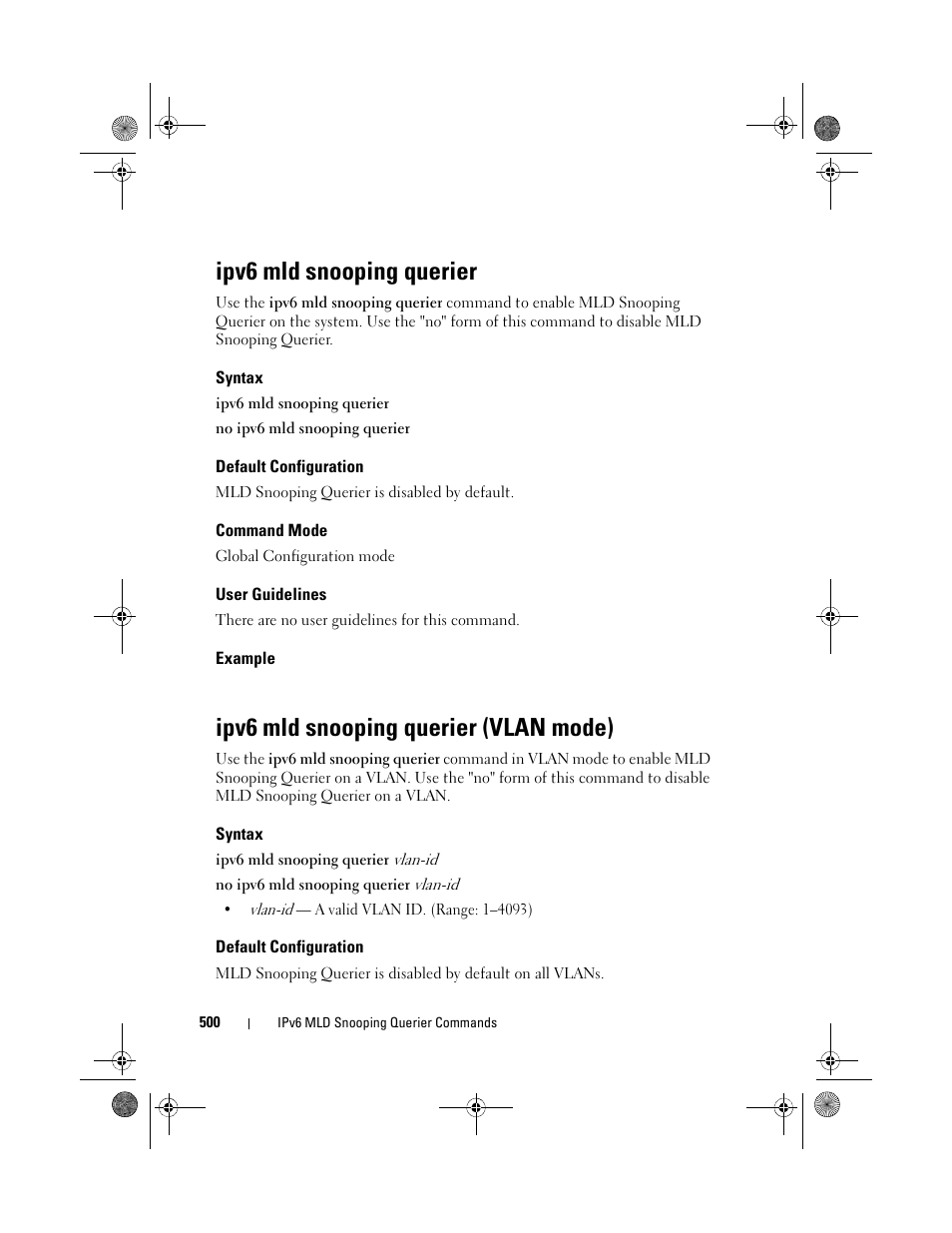 Ipv6 mld snooping querier, Syntax, Default configuration | Command mode, User guidelines, Example, Ipv6 mld snooping querier (vlan mode) | Dell POWEREDGE M1000E User Manual | Page 500 / 1682