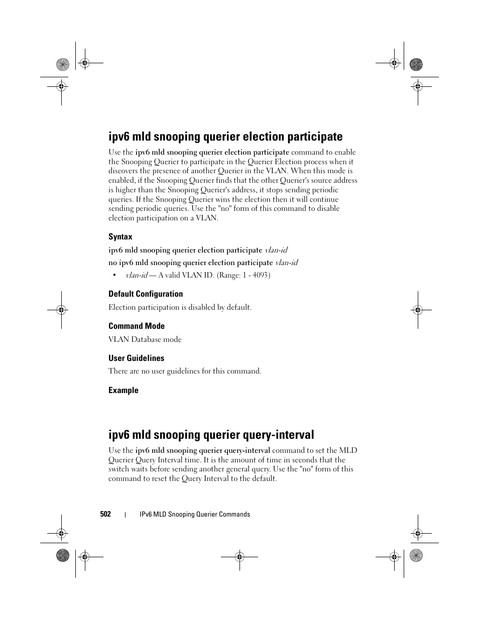 Ipv6 mld snooping querier election participate, Syntax, Default configuration | Command mode, User guidelines, Example, Ipv6 mld snooping querier query-interval, Ipv6 mld snooping querier election, Participate | Dell POWEREDGE M1000E User Manual | Page 502 / 1682