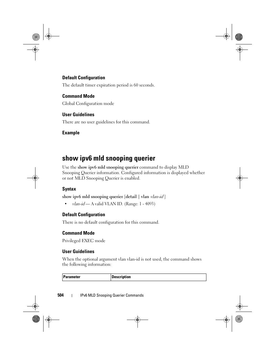 Default configuration, Command mode, User guidelines | Example, Show ipv6 mld snooping querier, Syntax | Dell POWEREDGE M1000E User Manual | Page 504 / 1682