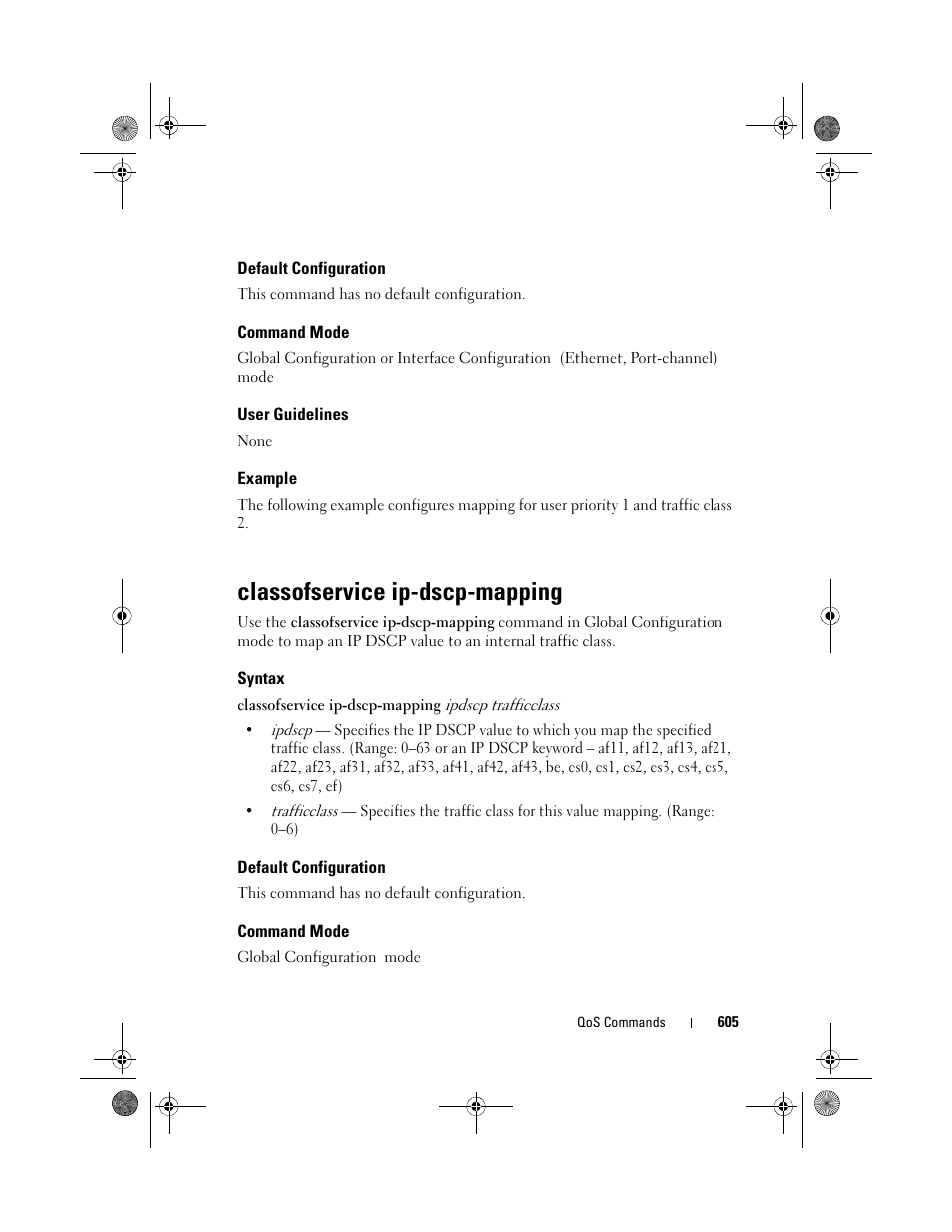 Default configuration, Command mode, User guidelines | Example, Classofservice ip-dscp-mapping, Syntax, Classofservice ip, Dscp-mapping | Dell POWEREDGE M1000E User Manual | Page 605 / 1682