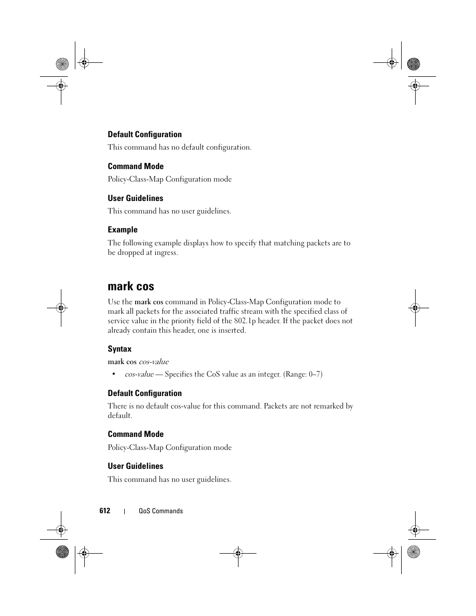 Default configuration, Command mode, User guidelines | Example, Mark cos, Syntax | Dell POWEREDGE M1000E User Manual | Page 612 / 1682