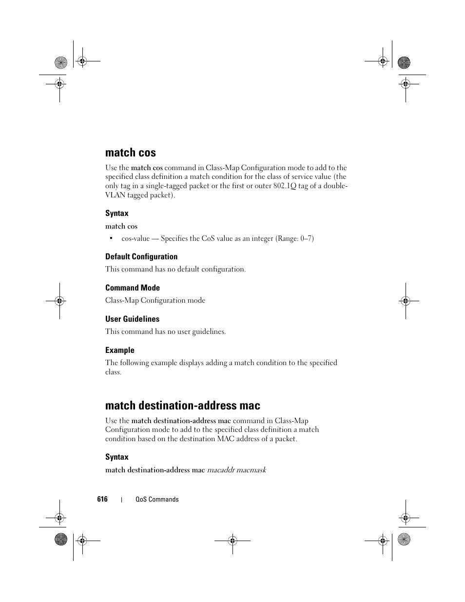 Match cos, Syntax, Default configuration | Command mode, User guidelines, Example, Match destination-address mac, Match destination, Address mac | Dell POWEREDGE M1000E User Manual | Page 616 / 1682