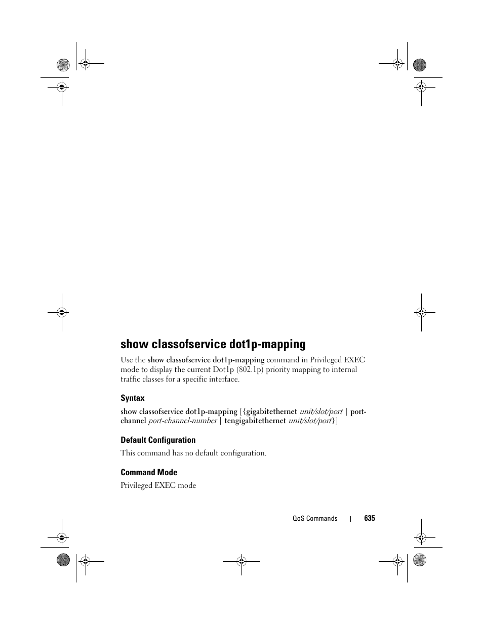 Show classofservice dot1p-mapping, Syntax, Default configuration | Command mode, Show classofservice, Dot1p-mapping | Dell POWEREDGE M1000E User Manual | Page 635 / 1682