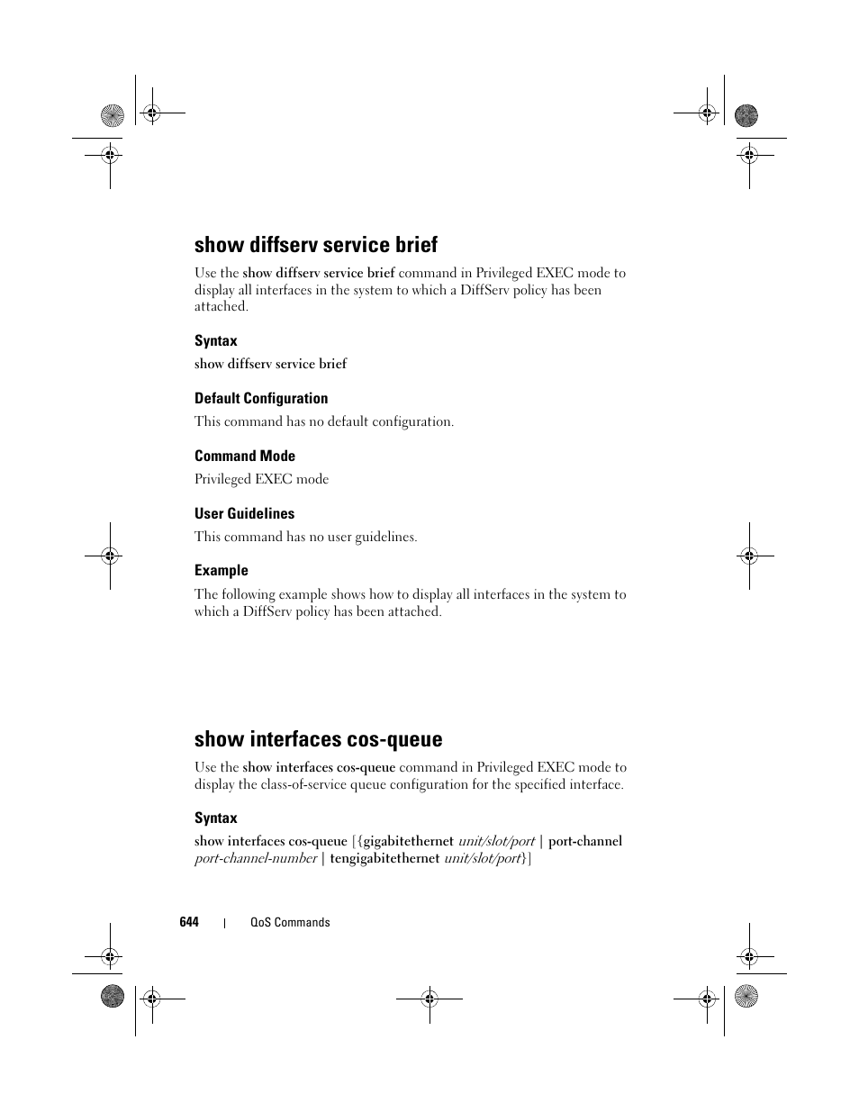 Show diffserv service brief, Syntax, Default configuration | Command mode, User guidelines, Example, Show interfaces cos-queue, Show diffserv service, Brief, Show interfaces cos | Dell POWEREDGE M1000E User Manual | Page 644 / 1682