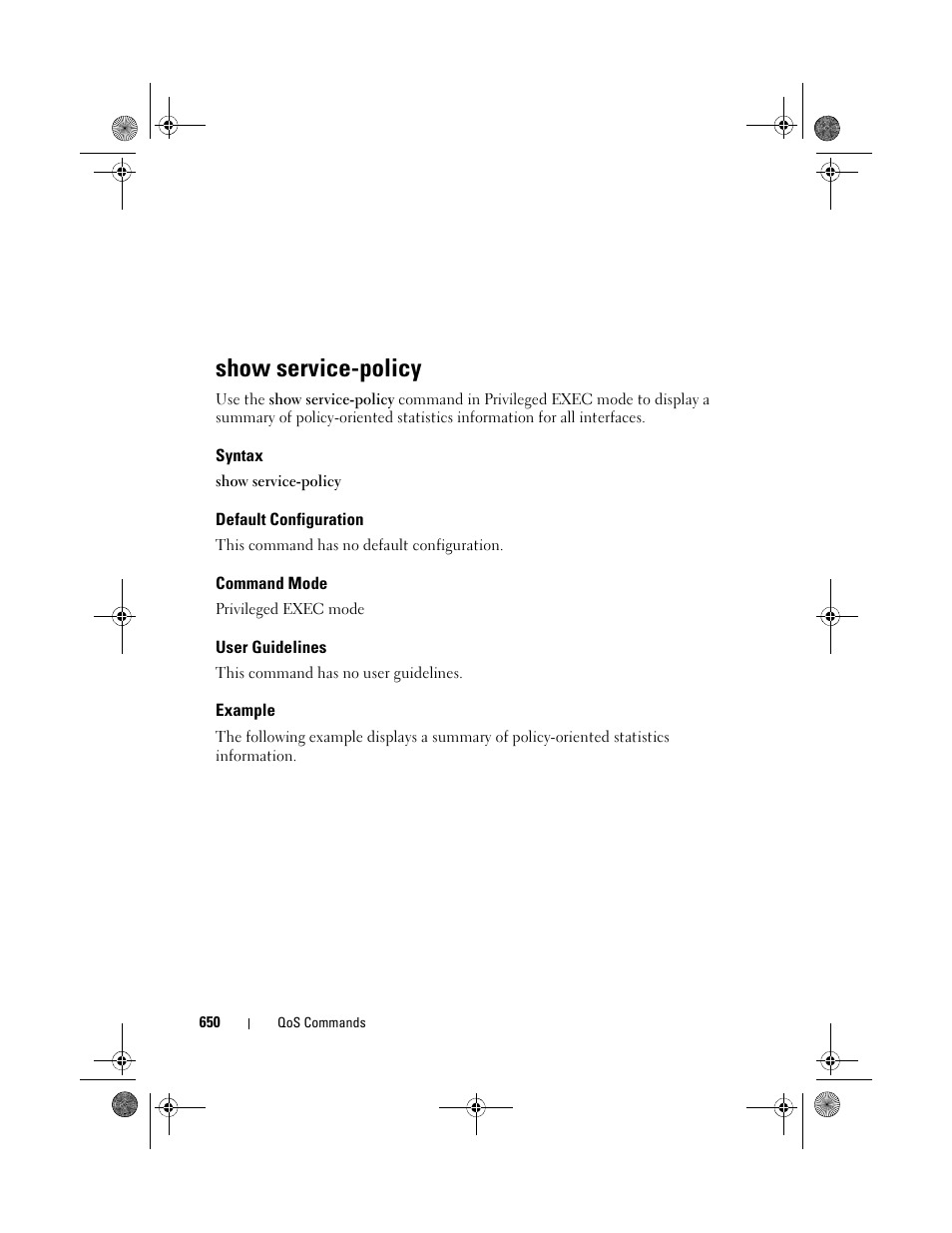 Show service-policy, Syntax, Default configuration | Command mode, User guidelines, Example | Dell POWEREDGE M1000E User Manual | Page 650 / 1682