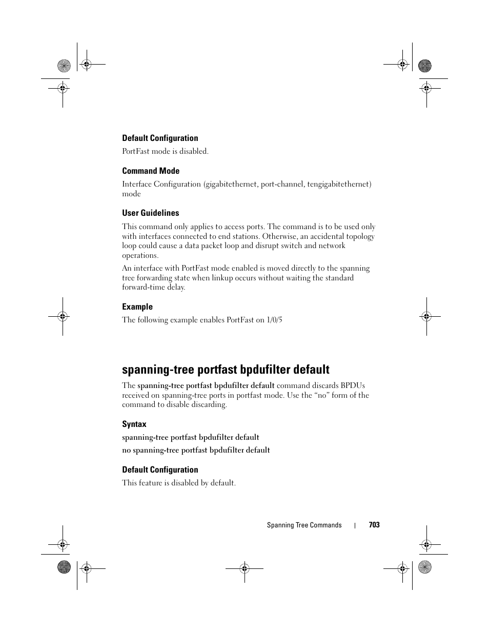 Default configuration, Command mode, User guidelines | Example, Spanning-tree portfast bpdufilter default, Syntax, Spanning-tree portfast, Bpdufilter default | Dell POWEREDGE M1000E User Manual | Page 703 / 1682