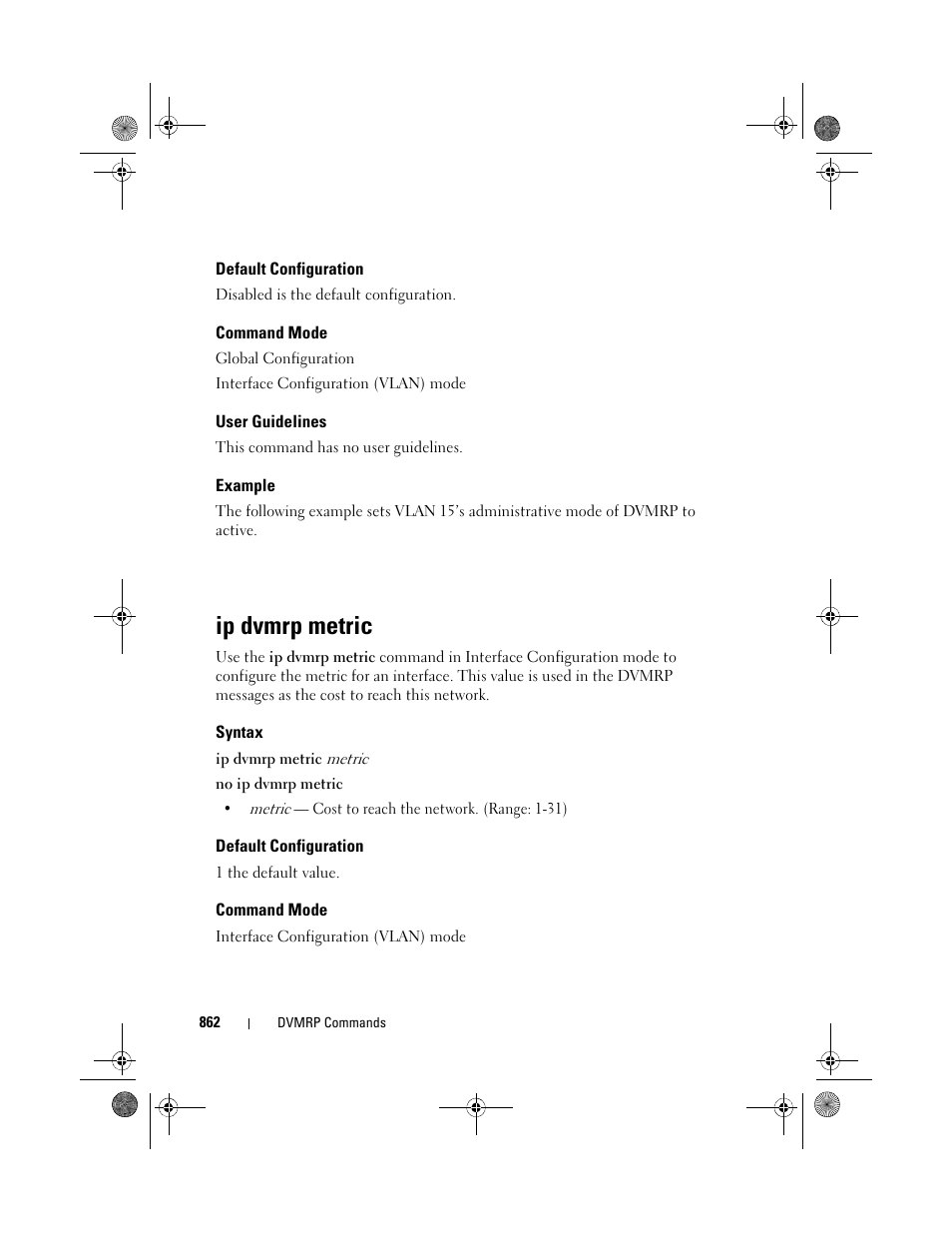 Default configuration, Command mode, User guidelines | Example, Ip dvmrp metric, Syntax | Dell POWEREDGE M1000E User Manual | Page 862 / 1682