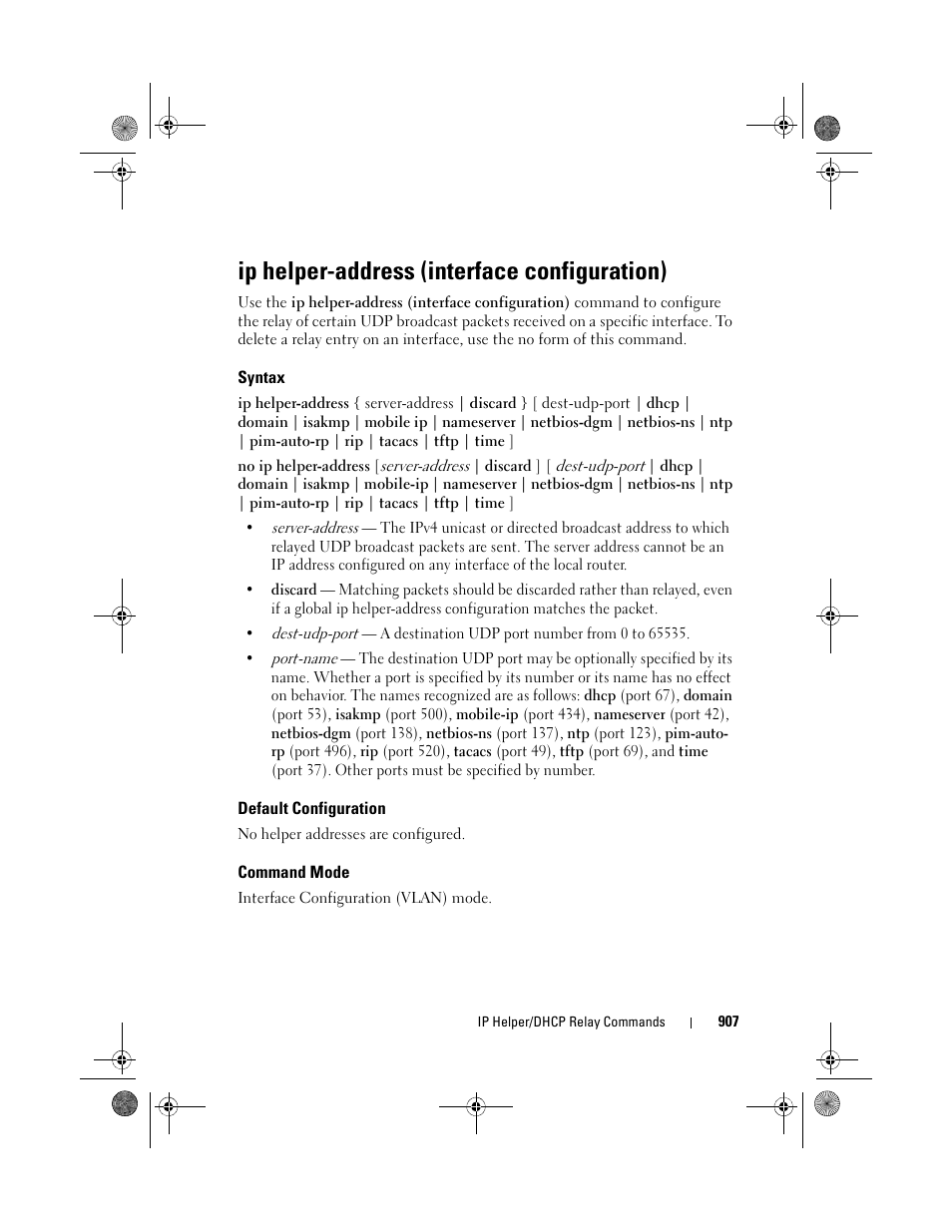 Ip helper-address (interface configuration), Syntax, Default configuration | Command mode, Ip helper-address (interface, Configuration) | Dell POWEREDGE M1000E User Manual | Page 907 / 1682