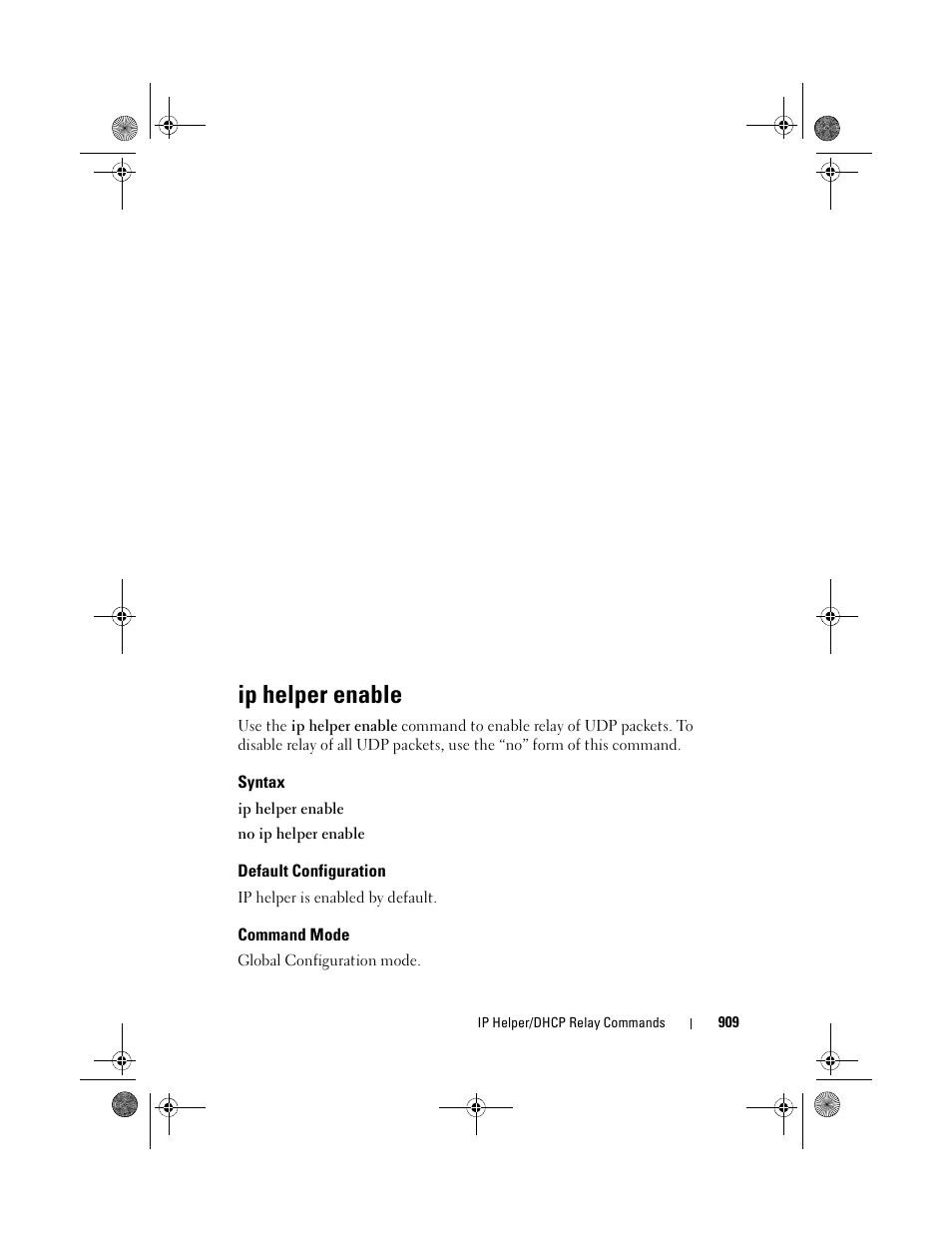 Ip helper enable, Syntax, Default configuration | Command mode | Dell POWEREDGE M1000E User Manual | Page 909 / 1682