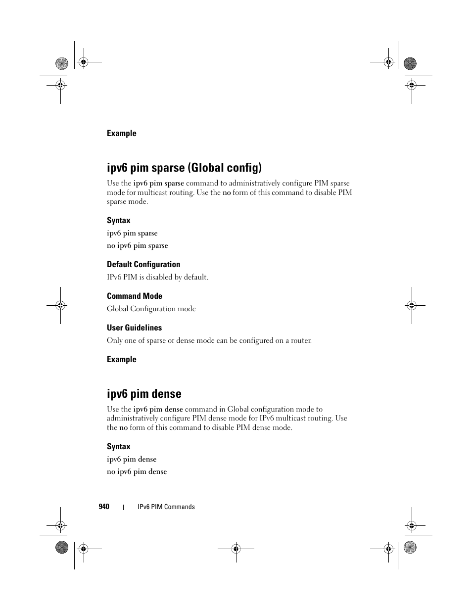 Example, Ipv6 pim sparse (global config), Syntax | Default configuration, Command mode, User guidelines, Ipv6 pim dense, Ipv6 pim sparse (global, Config) | Dell POWEREDGE M1000E User Manual | Page 940 / 1682