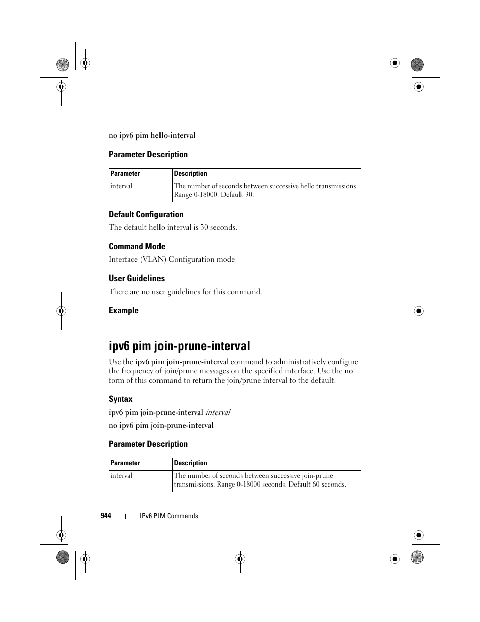 Parameter description, Default configuration, Command mode | User guidelines, Example, Ipv6 pim join-prune-interval, Syntax, Ipv6 pim join-prune, Interval | Dell POWEREDGE M1000E User Manual | Page 944 / 1682
