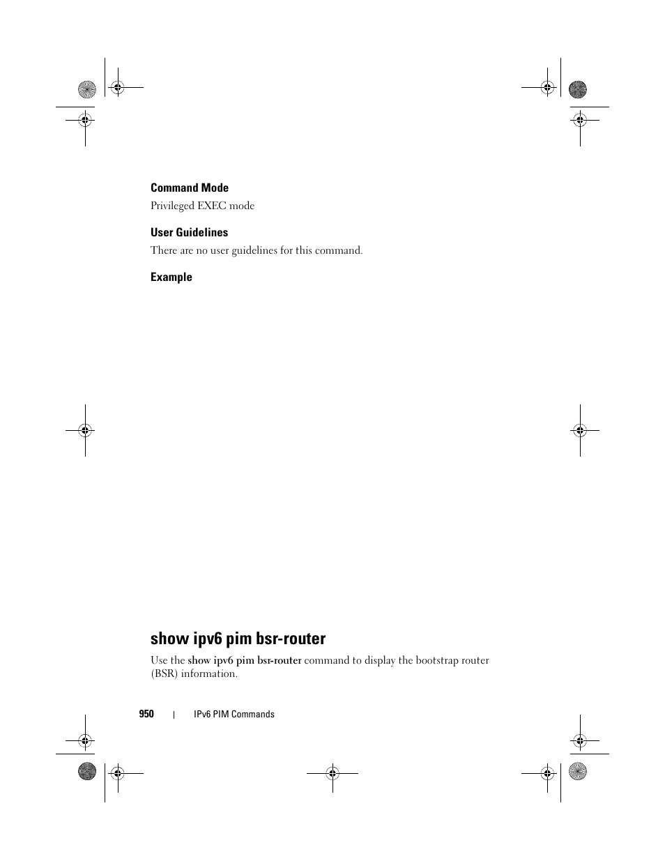 Command mode, User guidelines, Example | Show ipv6 pim bsr-router | Dell POWEREDGE M1000E User Manual | Page 950 / 1682