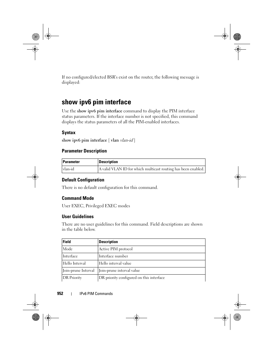 Show ipv6 pim interface, Syntax, Parameter description | Default configuration, Command mode, User guidelines | Dell POWEREDGE M1000E User Manual | Page 952 / 1682