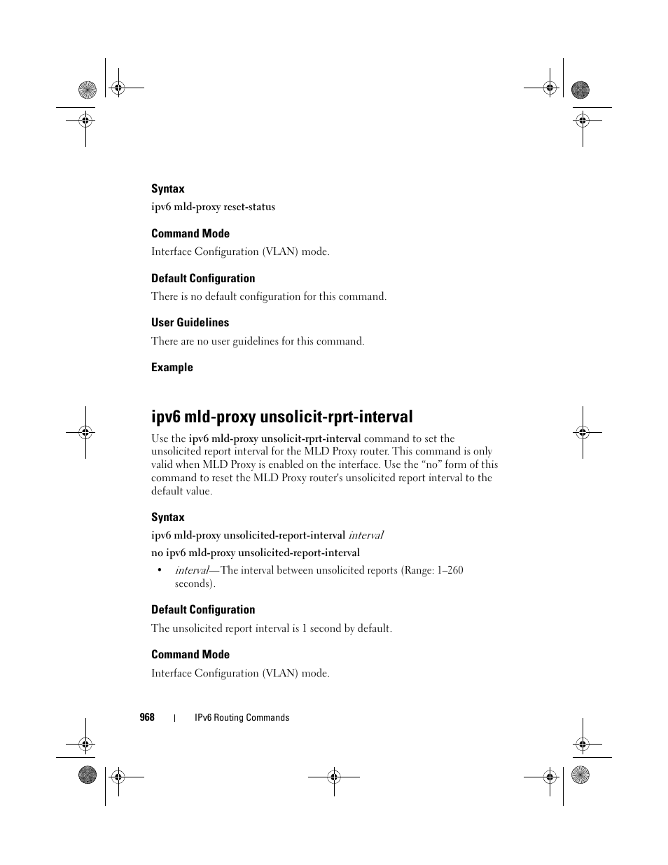 Syntax, Command mode, Default configuration | User guidelines, Example, Ipv6 mld-proxy unsolicit-rprt-interval, Ipv6 mld-proxy, Unsolicit-rprt, Interval | Dell POWEREDGE M1000E User Manual | Page 968 / 1682