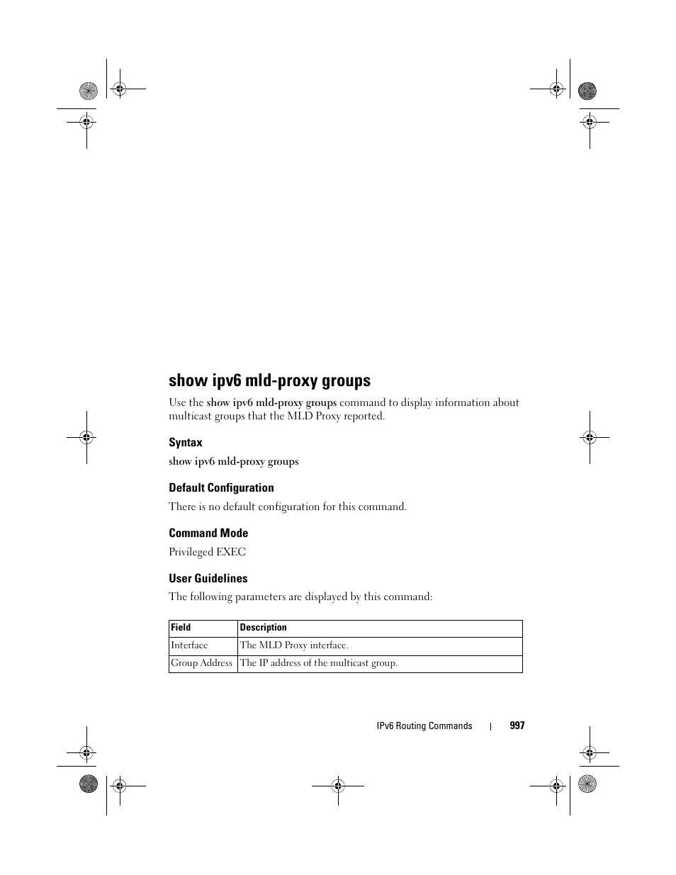 Show ipv6 mld-proxy groups, Syntax, Default configuration | Command mode, User guidelines, Show ipv6 mld, Proxy groups | Dell POWEREDGE M1000E User Manual | Page 997 / 1682