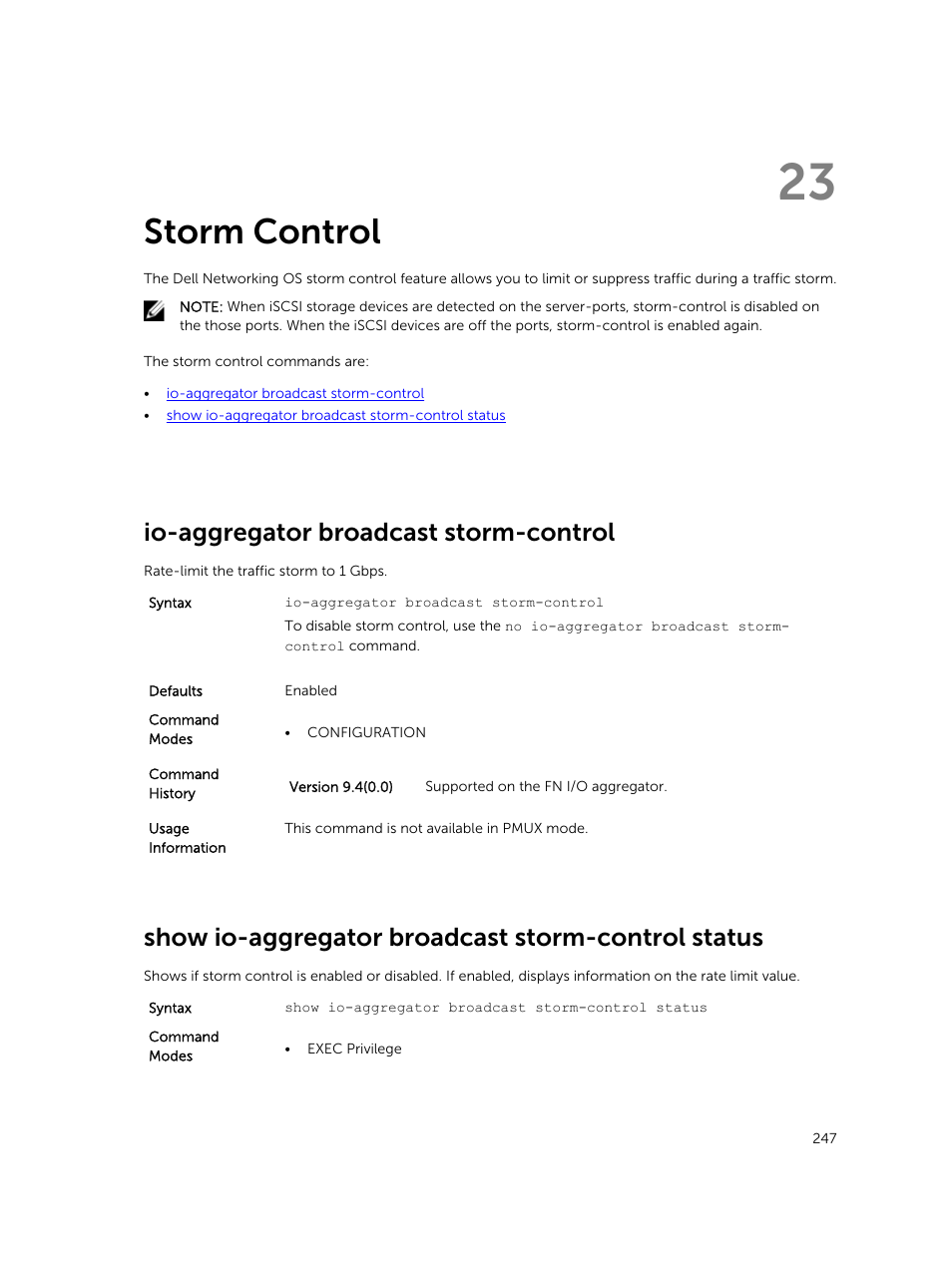 Storm control, Io-aggregator broadcast storm-control, Show io-aggregator broadcast storm-control status | 23 storm control | Dell PowerEdge FX2/FX2s User Manual | Page 247 / 462