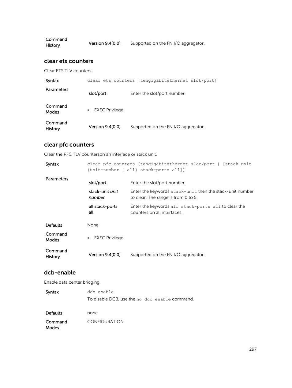 Clear ets counters, Clear pfc counters, Dcb-enable | Dell PowerEdge FX2/FX2s User Manual | Page 297 / 462