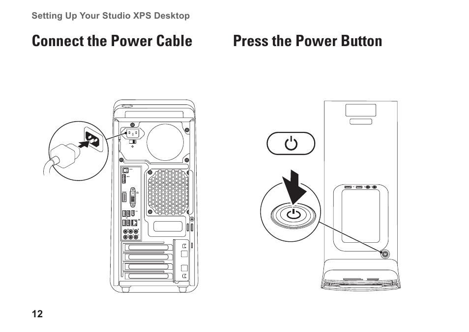 Connect the power cable, Press the power button, Connect the power cable press the power button | Dell Studio XPS 8100 (Late 2009) User Manual | Page 14 / 80