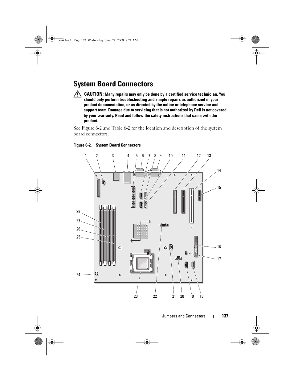 System board connectors, Routing. see figure 6-2 for the location, See figure 6-2 for the location of the e | D (see figure 6-2 fo, Figure 6-2, E applicable (see figure 6-2 for, D. see figure 6-2 for connector locations, D to the chassis. see figure 6-2, Figure 6-2. the heat sink pivot mount scr, It to the chassis. see figure 6-2 | Dell PowerEdge T100 User Manual | Page 137 / 160