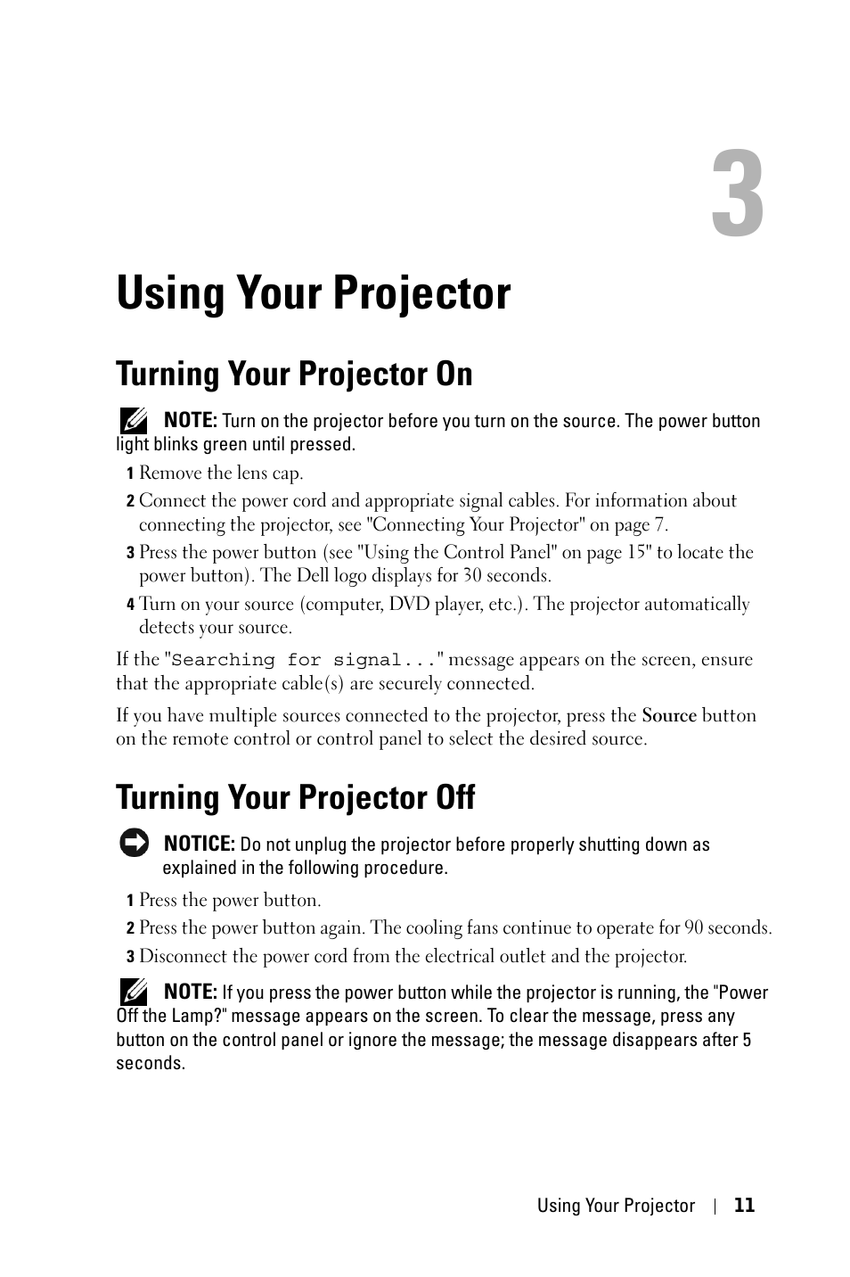 Using your projector, Turning your projector on, Turning your projector off | Utilisation de votre projecteur, Mise en marche de votre projecteur, Extinction de votre projecteur, Uso do projetor, Como ligar o projetorr, Como desligar o projetor | Dell 3400MP Projector User Manual | Page 11 / 292