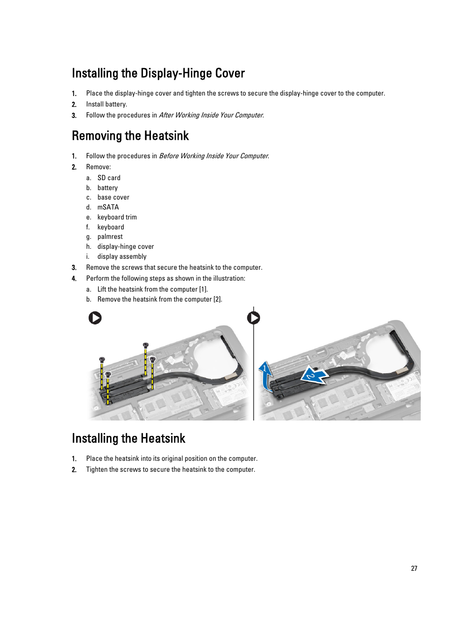 Installing the display-hinge cover, Removing the heatsink, Installing the heatsink | Dell Latitude E7240 (Mid 2013) User Manual | Page 27 / 59