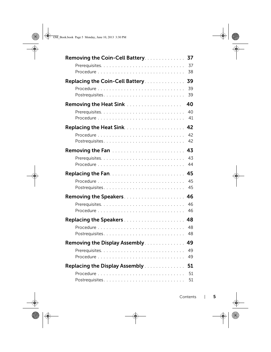 Removing the coin-cell battery, Replacing the coin-cell battery, Removing the heat sink | Replacing the heat sink, Removing the fan, Replacing the fan, Removing the speakers, Replacing the speakers, Removing the display assembly, Replacing the display assembly | Dell Inspiron 15 (3537, Mid 2013) User Manual | Page 5 / 65