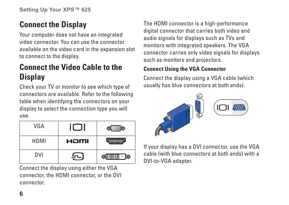 Connect the display, Connect the video cable to the display | Dell XPS 625 (Early 2009) User Manual | Page 8 / 62