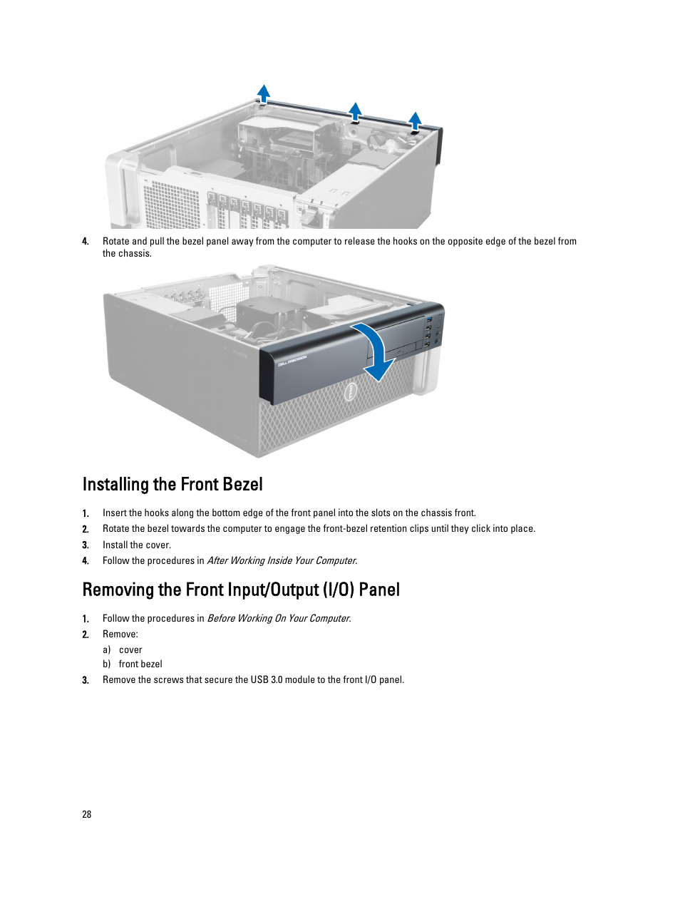 Installing the front bezel, Removing the front input/output (i/o) panel | Dell Precision T5600 (Mid 2012) User Manual | Page 28 / 65