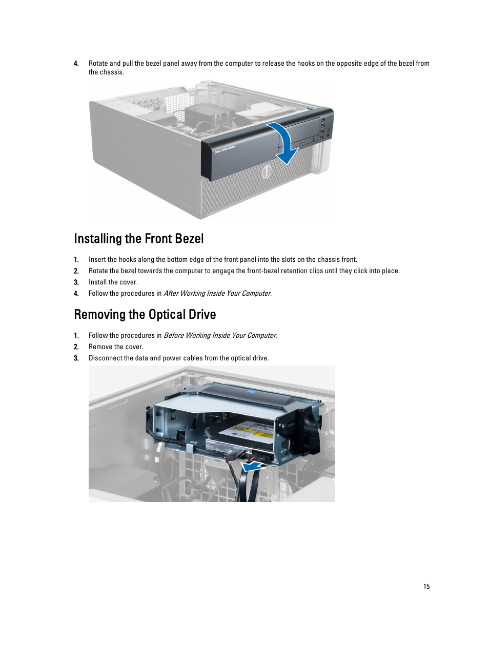 Installing the front bezel, Removing the optical drive | Dell Precision T3610 (Late 2013) User Manual | Page 15 / 65