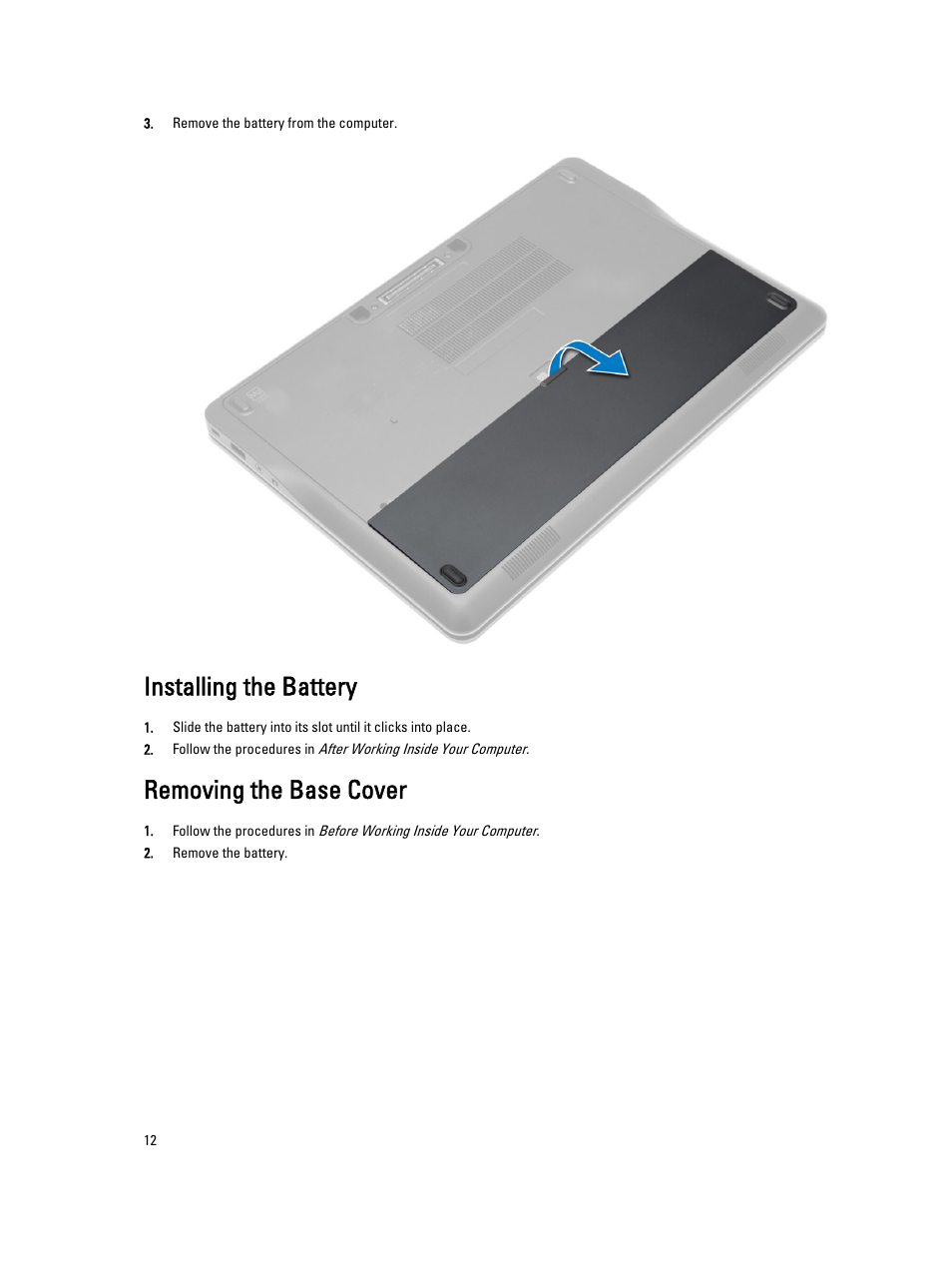 Installing the battery, Removing the base cover | Dell Latitude E7440 (Mid 2013) User Manual | Page 12 / 67