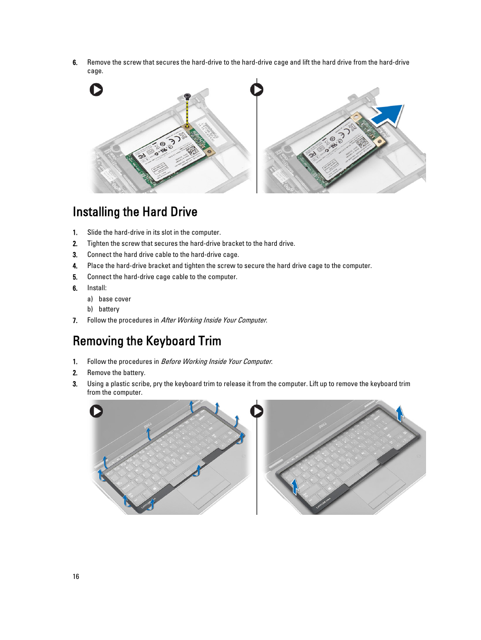 Installing the hard drive, Removing the keyboard trim | Dell Latitude E7440 (Mid 2013) User Manual | Page 16 / 67
