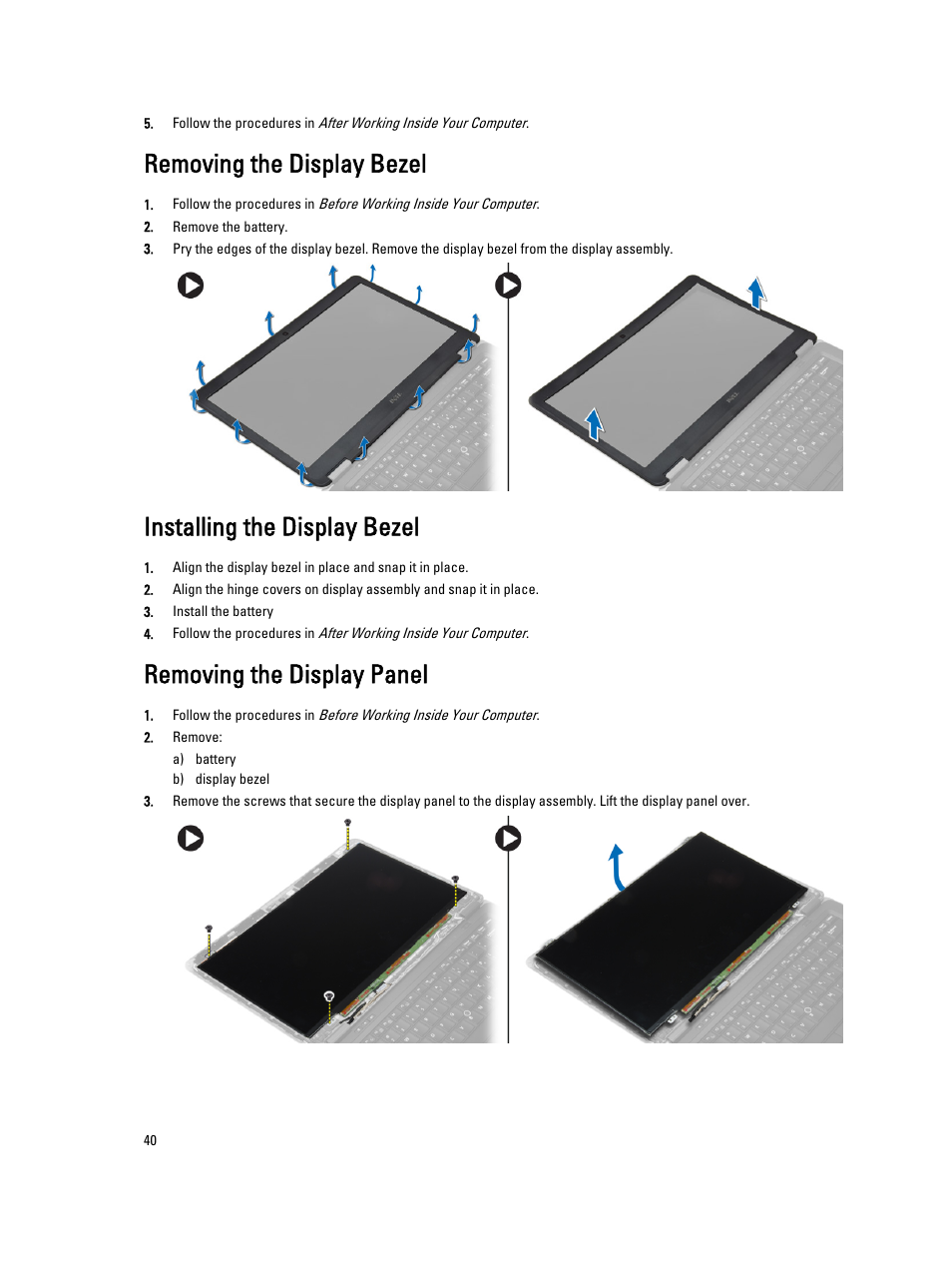 Removing the display bezel, Installing the display bezel, Removing the display panel | Dell Latitude E7440 (Mid 2013) User Manual | Page 40 / 67