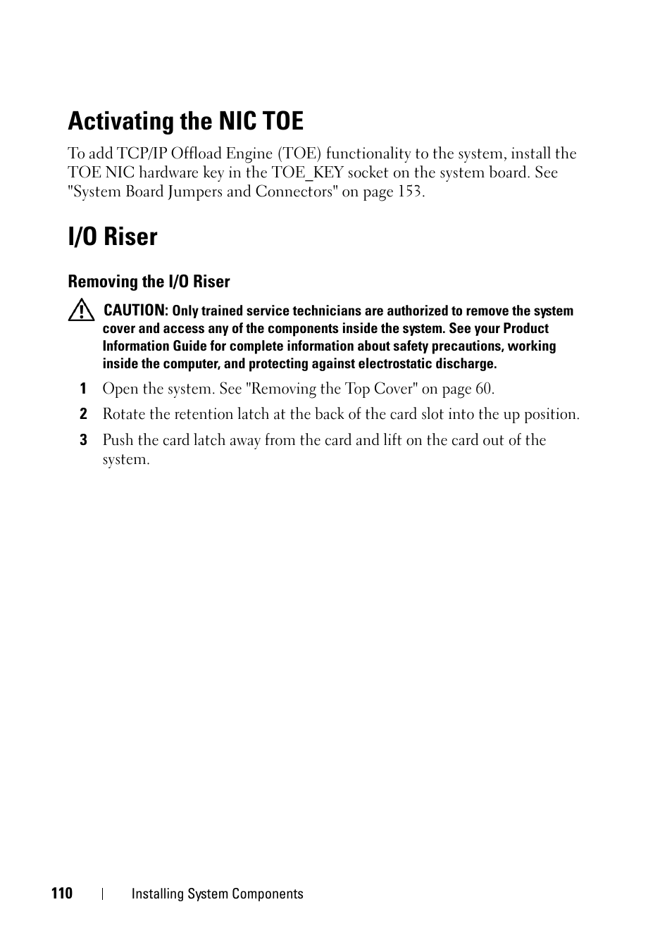 Activating the nic toe, I/o riser, Removing the i/o riser | Dell PowerEdge R900 User Manual | Page 110 / 190
