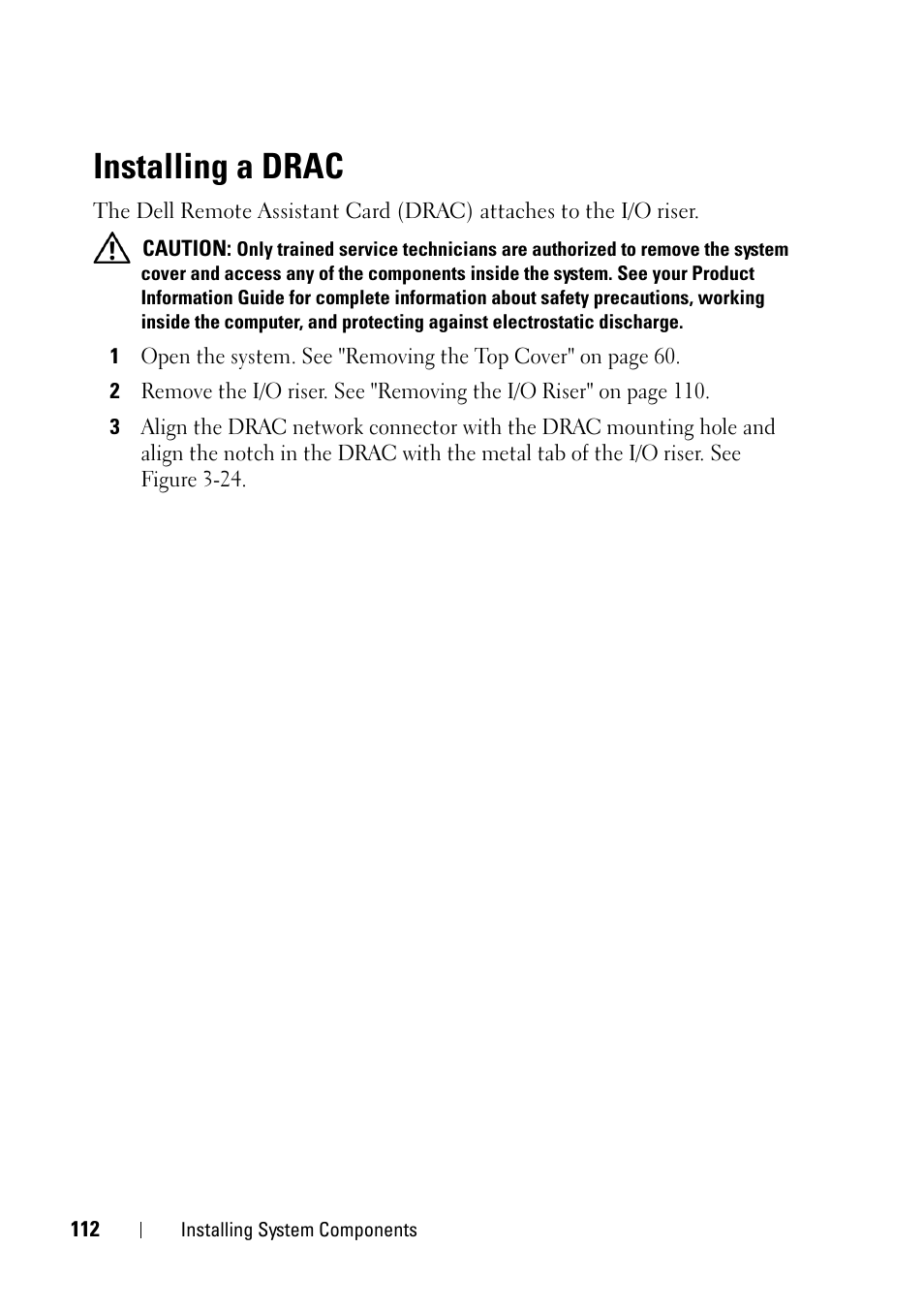 Installing a drac | Dell PowerEdge R900 User Manual | Page 112 / 190