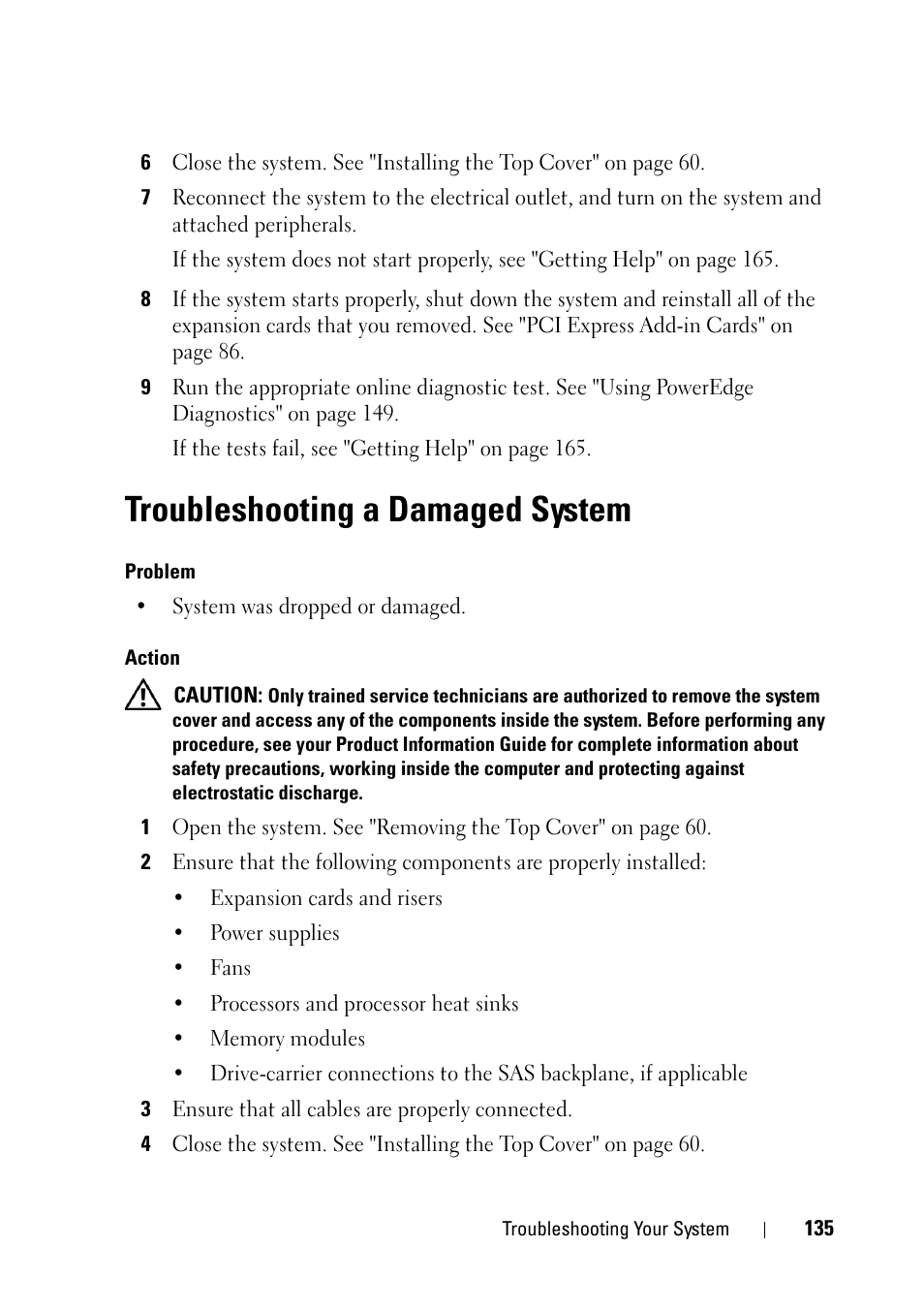 Troubleshooting a damaged system | Dell PowerEdge R900 User Manual | Page 135 / 190