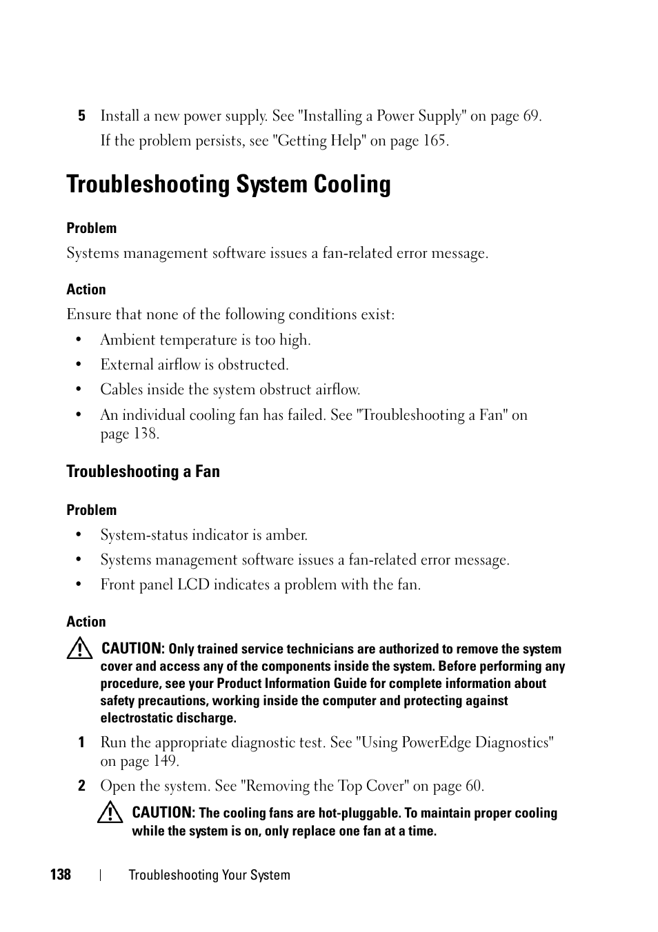 Troubleshooting system cooling, Troubleshooting a fan, E "troubleshooting | System cooling" on, See "troubleshooting, Troubleshooting system | Dell PowerEdge R900 User Manual | Page 138 / 190