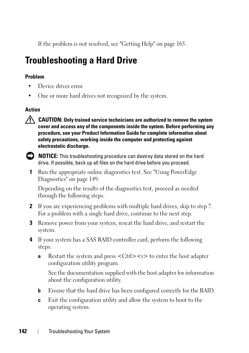 Troubleshooting a hard drive, See "troubleshooting a, E "troubleshooting a | Troubleshooting a hard drive" on | Dell PowerEdge R900 User Manual | Page 142 / 190