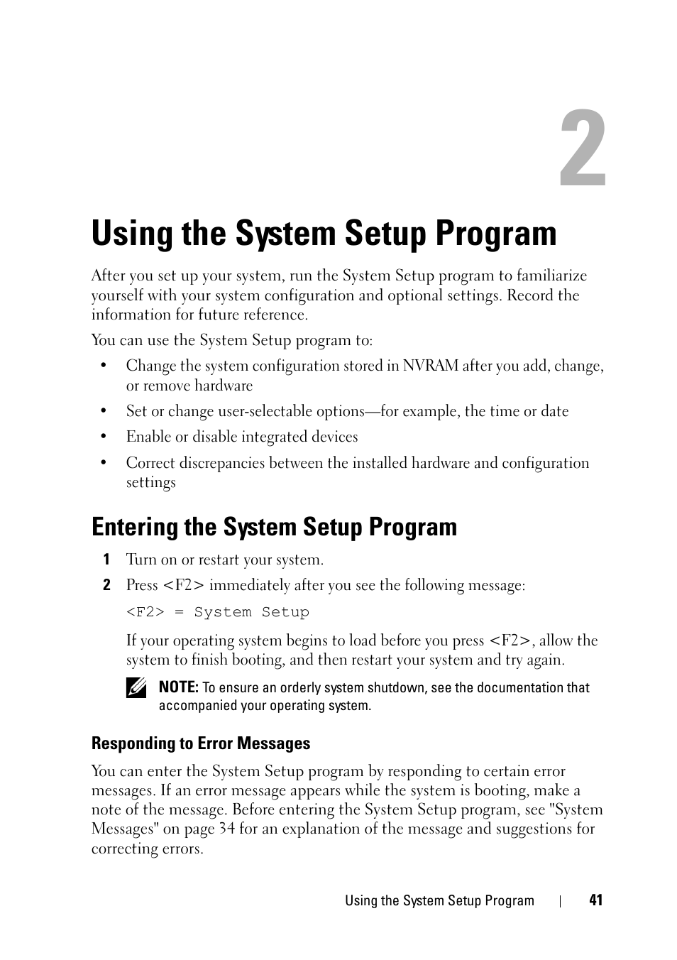 Using the system setup program, Entering the system setup program, Responding to error messages | E "using the system, Setup program" on | Dell PowerEdge R900 User Manual | Page 41 / 190