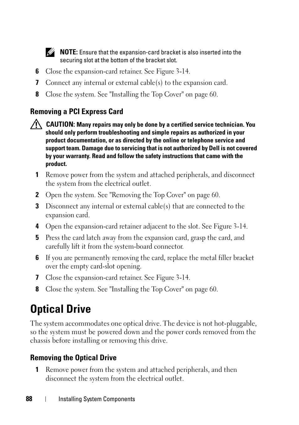 Removing a pci express card, Optical drive, Removing the optical drive | Dell PowerEdge R900 User Manual | Page 88 / 190