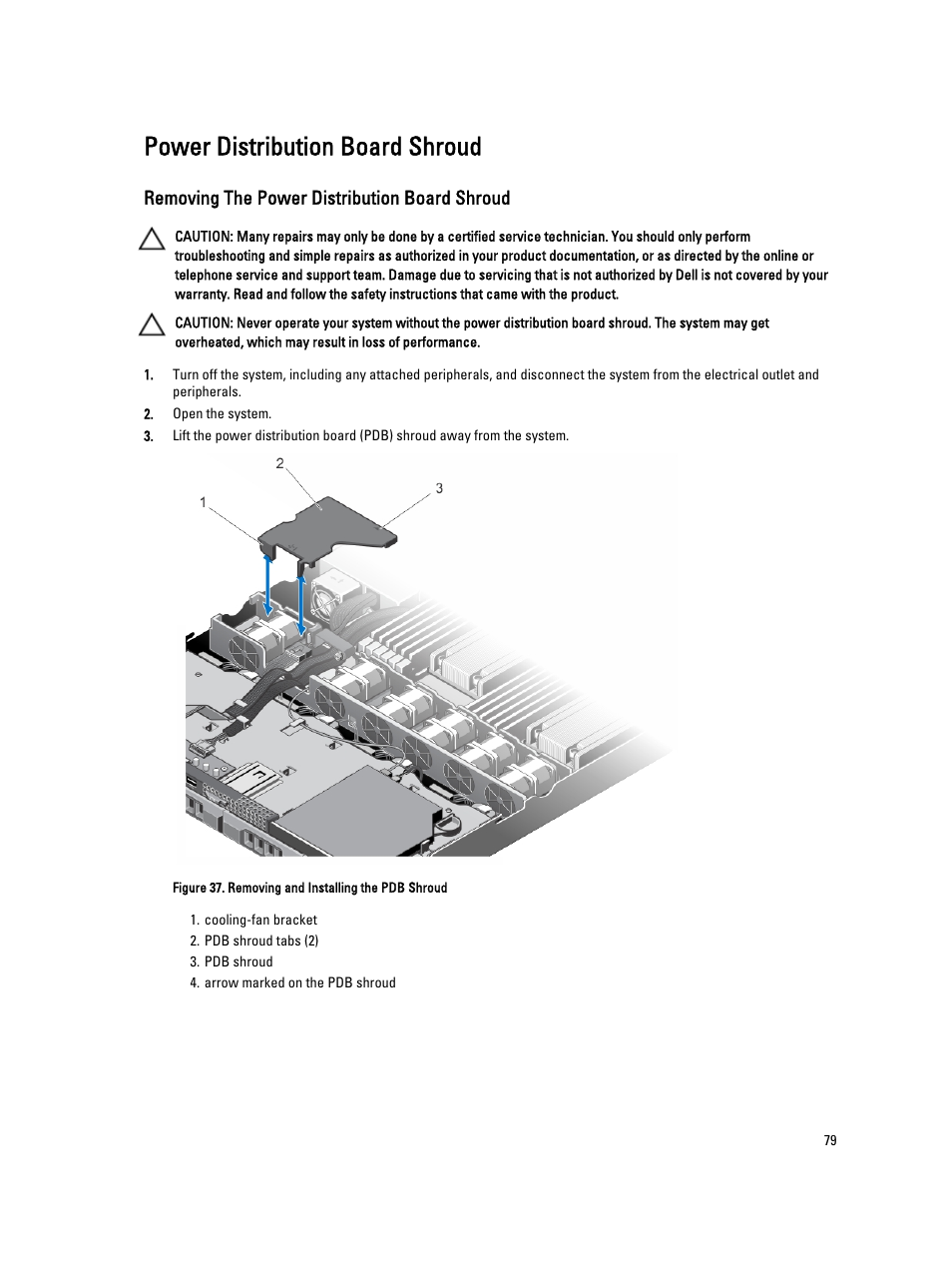 Power distribution board shroud, Removing the power distribution board shroud | Dell PowerVault DX6104 User Manual | Page 79 / 123