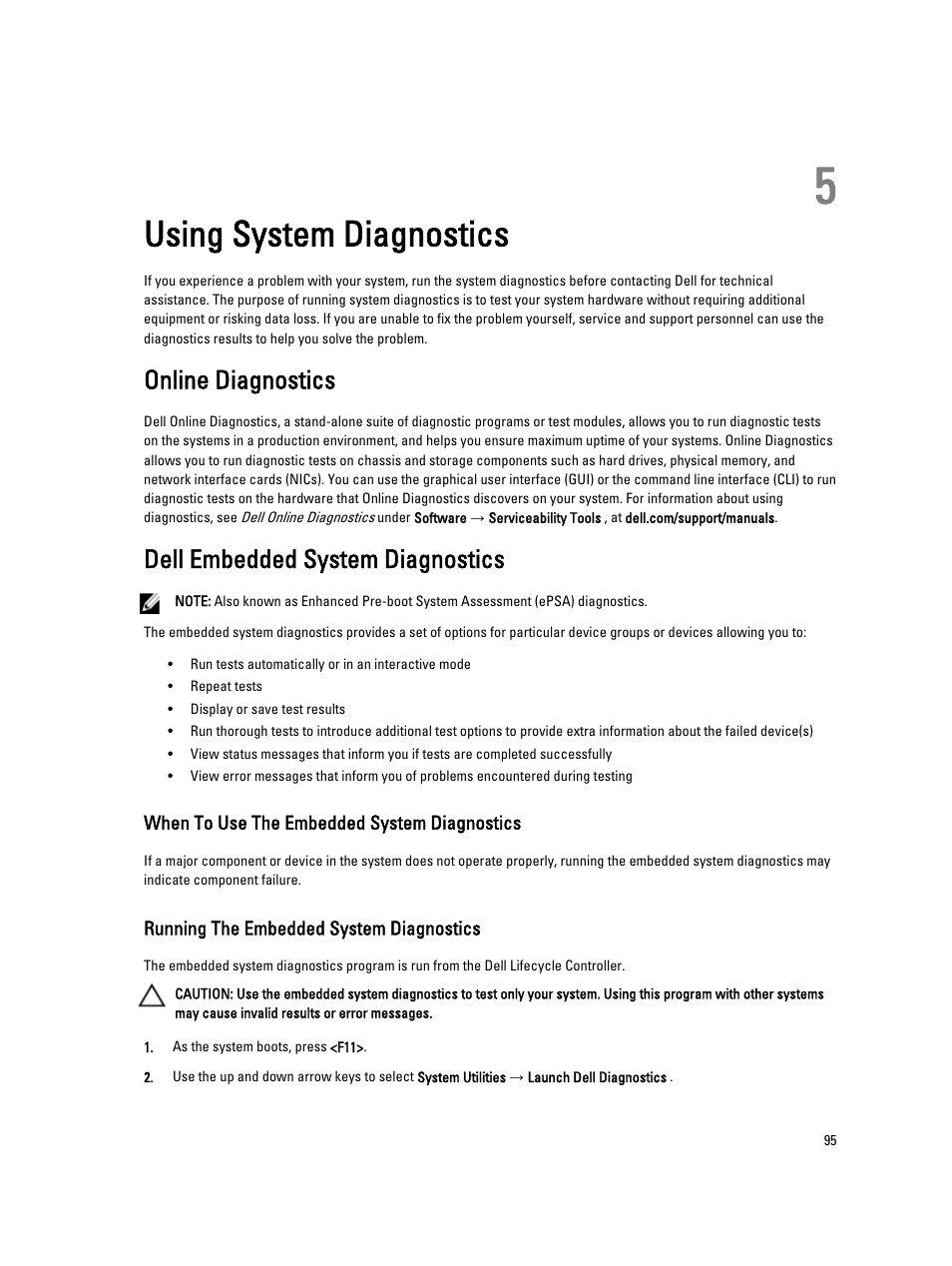 Using system diagnostics, Online diagnostics, Dell embedded system diagnostics | When to use the embedded system diagnostics, Running the embedded system diagnostics, 5 using system diagnostics | Dell PowerVault DX6104 User Manual | Page 95 / 123