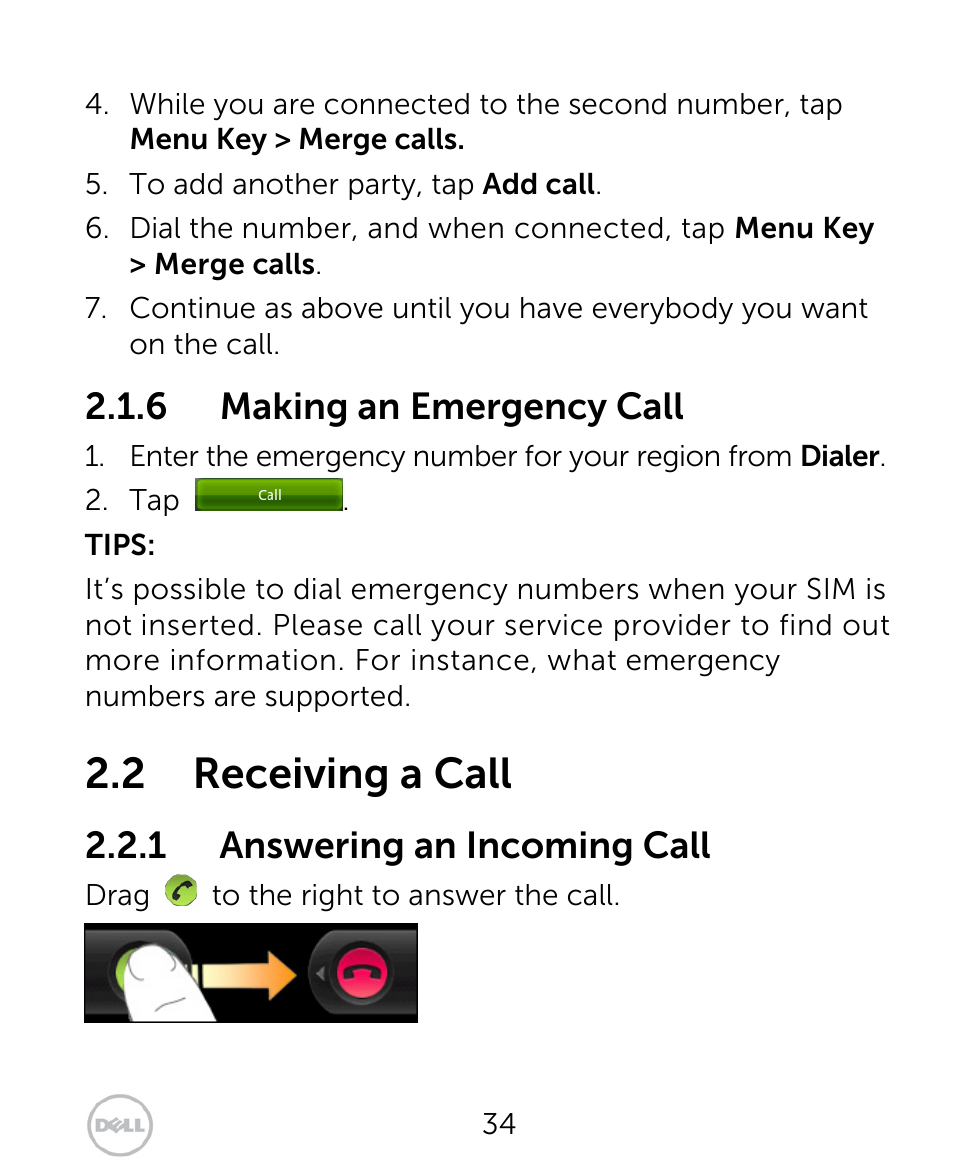 2 receiving a call, 6 making an emergency call, 1 answering an incoming call | Dell XCD35 Smartphone User Manual | Page 34 / 96