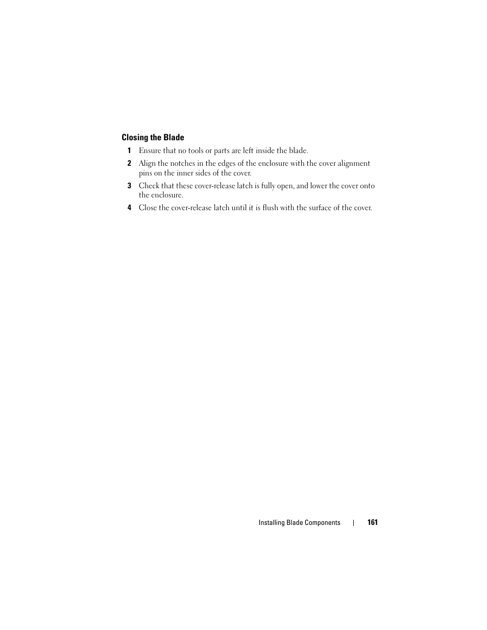 Closing the blade | Dell PowerEdge M610 User Manual | Page 161 / 368