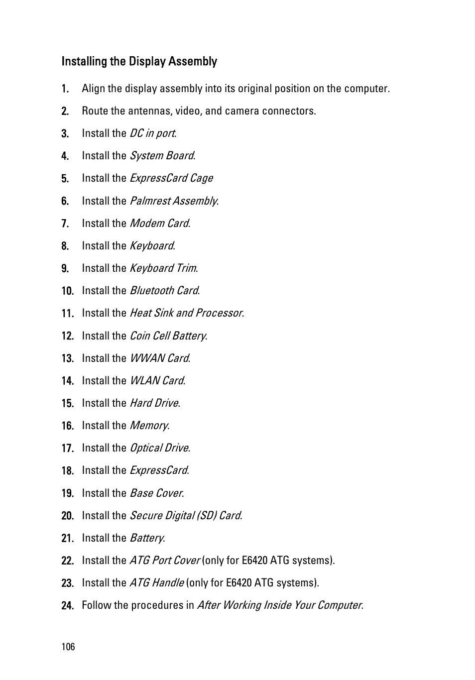 Installing the display assembly | Dell Latitude E6420 ATG (Early 2011) User Manual | Page 106 / 145