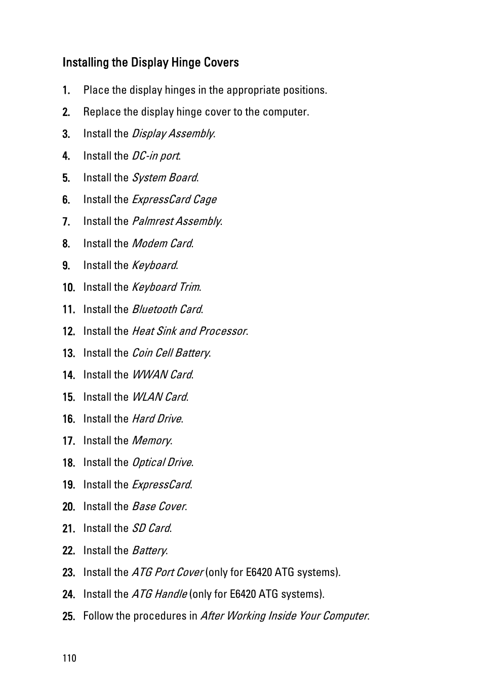 Installing the display hinge covers | Dell Latitude E6420 ATG (Early 2011) User Manual | Page 110 / 145
