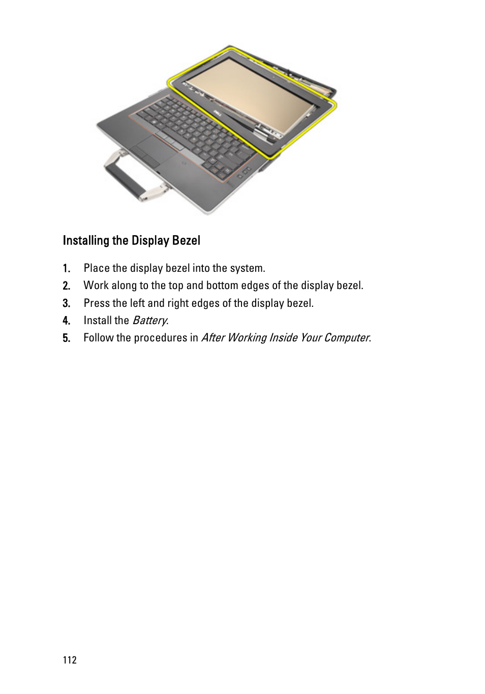 Installing the display bezel | Dell Latitude E6420 ATG (Early 2011) User Manual | Page 112 / 145