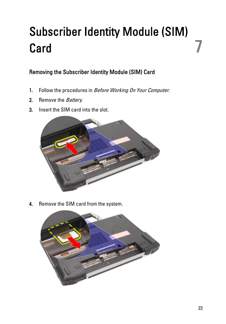 Subscriber identity module (sim) card, Removing the subscriber identity module (sim) card, 7 subscriber identity module (sim) card | Dell Latitude E6420 ATG (Early 2011) User Manual | Page 23 / 145